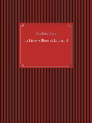 cover image of La Licorne Bleue Et La Beauté